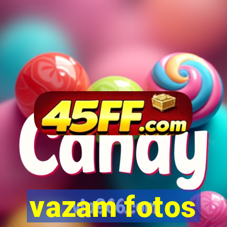 vazam fotos